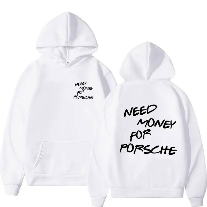 Funny Need Money Letter Print Hoodie Fashion Design